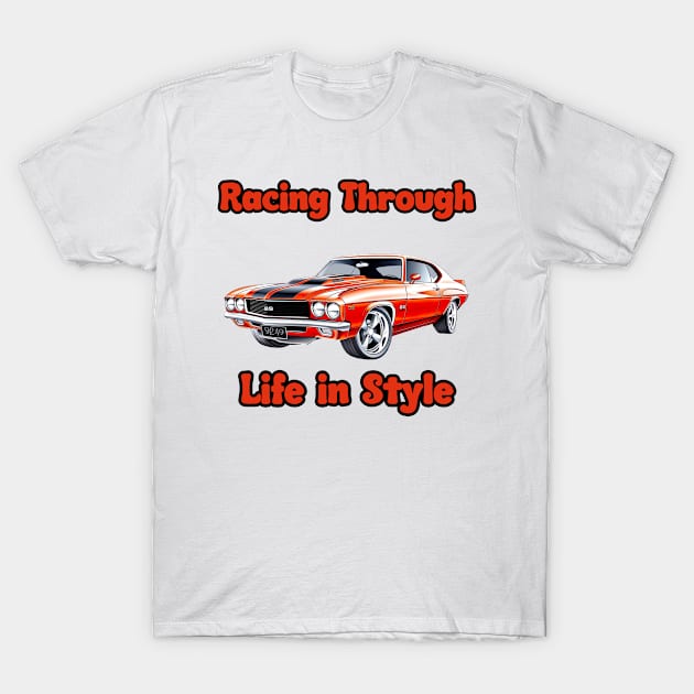 Vintage car Racing trough life in style T-Shirt by topclothesss